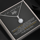 To My Smokin' Hot Wife - Thank You For Being The Love Of My Life! (2) (Extremely High Demand) - Eternal Hope Necklace