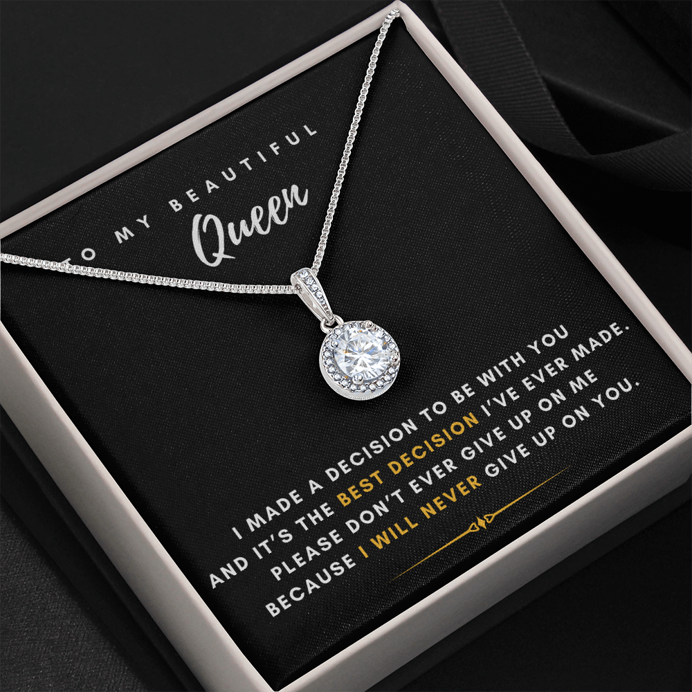 To My Beautiful Queen - I Will Never Give Up On You (Extremely High Demand) - Eternal Hope Necklace