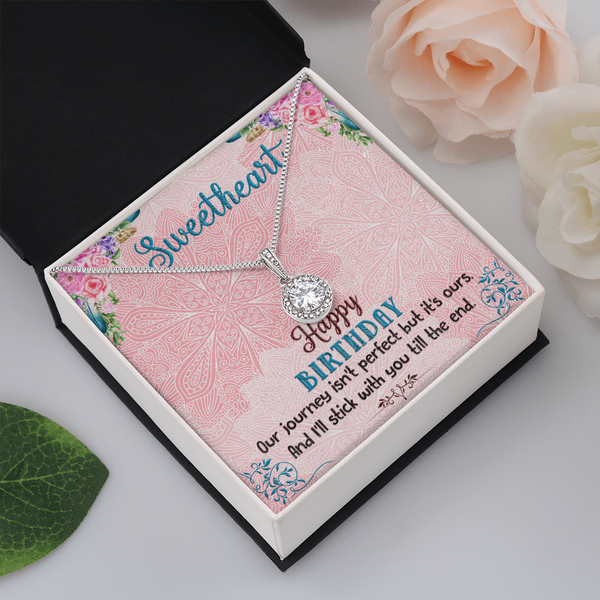 Happy Birthday - I'll Stick With You Til The End (Extremely High Demand) - Eternal Hope Necklace