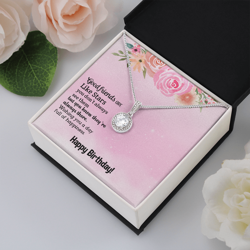 Happy Birthday - Good Friends Always There (Extremely High Demand) - Eternal Hope Necklace