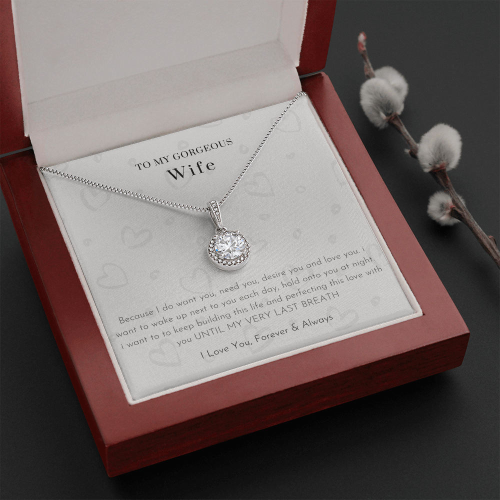 To My Gorgeous Wife - I Feel Even More Love Than I've Ever Felt Before (2) (Extremely High Demand) - Eternal Hope Necklace