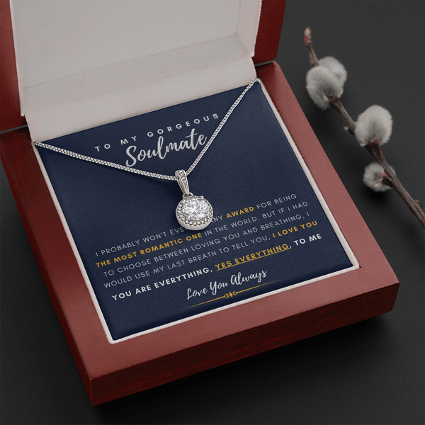 To My Gorgeous Soulmate - I Would You My Last Breath To Tell You, I Love You (Extremely High Demand) - Eternal Hope Necklace