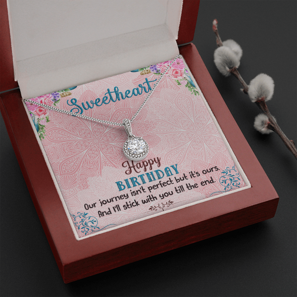 Happy Birthday - I'll Stick With You Til The End (Extremely High Demand) - Eternal Hope Necklace