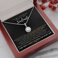 To My Stunning Smokin' Hot Soulmate -  I Would Give You The Ability To See Yourself Through My Eyes (Extremely High Demand) - Eternal Hope Necklace