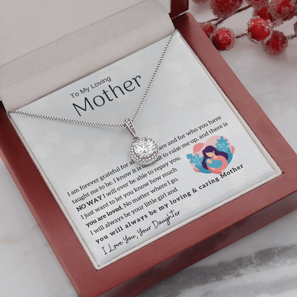 To My Loving Mother - You will always be my loving & caring Mother (Extremely High Demand) - Eternal Hope Necklace