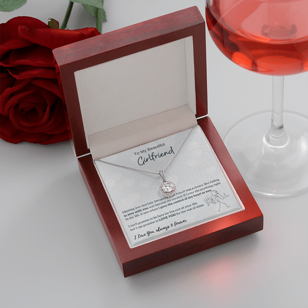 To My Beautiful Girlfriend - I Was Right When I Gave The Control Of My Heart To You! (Extremely High Demand) - Eternal Hope Necklace