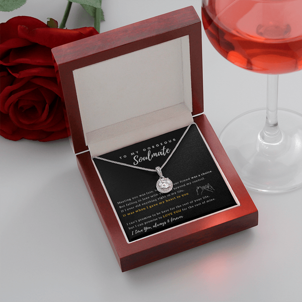 To My Gorgeous Soulmate - I Promise to Love You for the rest of my life! (Extremely High Demand) - Eternal Hope Necklace
