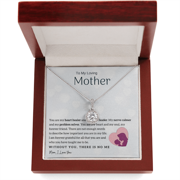 To My Loving Mother - You are my heart healer (Extremely High Demand) - Eternal Hope Necklace