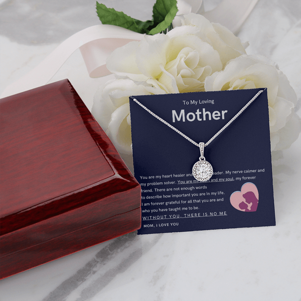 To My Loving Mother - You are my hear and my soul (Extremely High Demand) - Eternal Hope Necklace