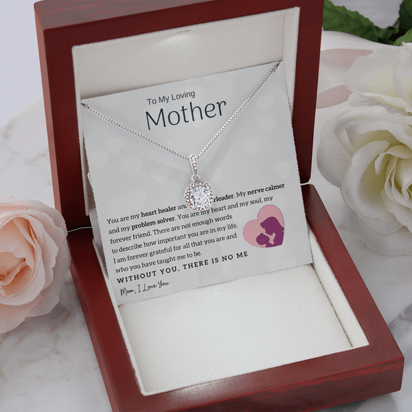To My Loving Mother - You are my heart healer (Extremely High Demand) - Eternal Hope Necklace
