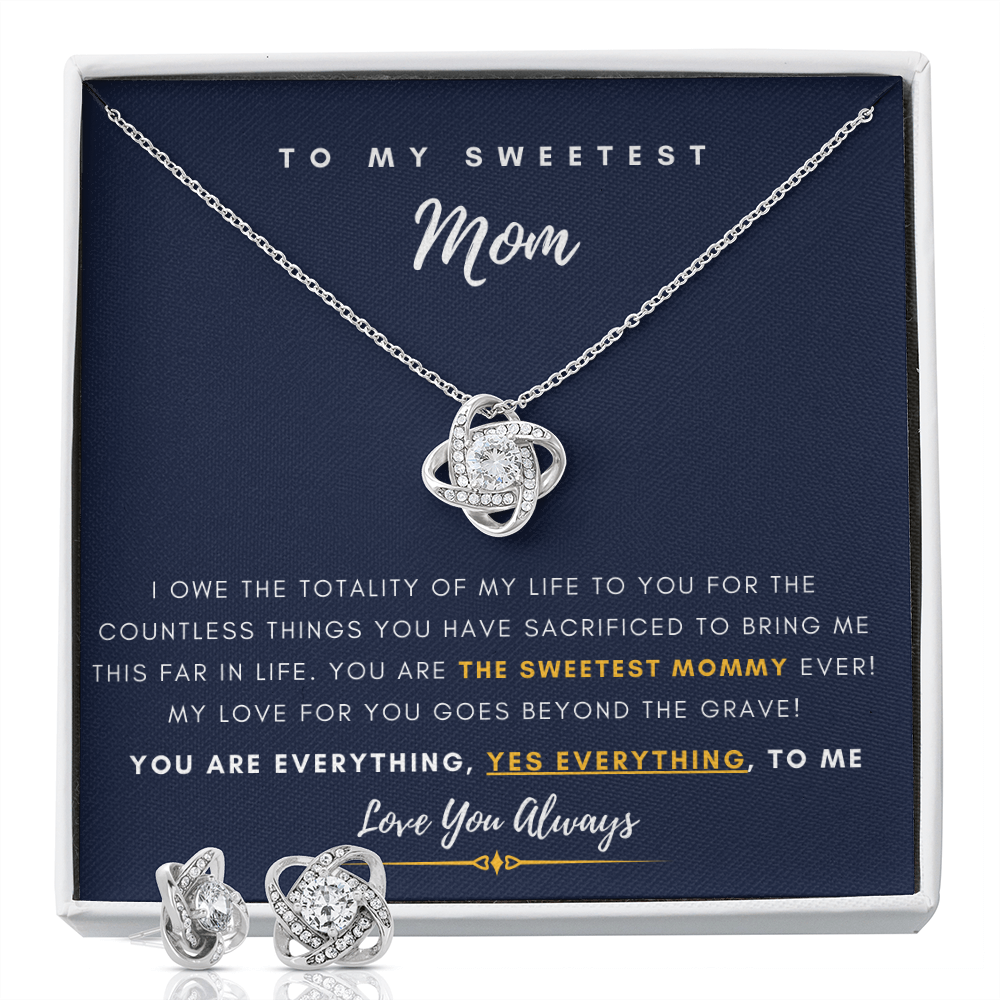 To My Sweetest Mom - You are every thing to me (Free Pair of Earrings Included)