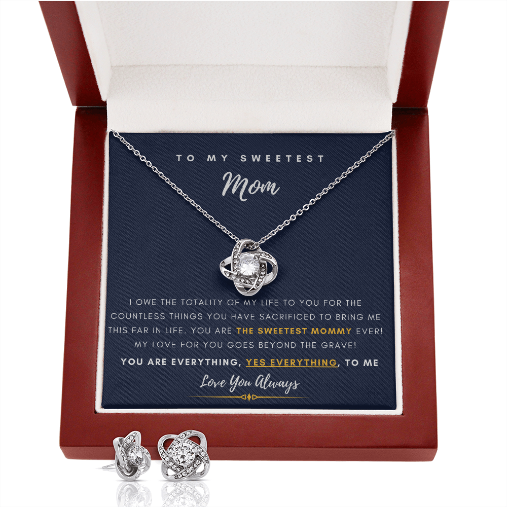 To My Sweetest Mom - You are every thing to me (Free Pair of Earrings Included)