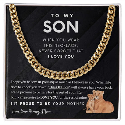 To My Son - I'm proud to be your Mother (Cuban Chain)