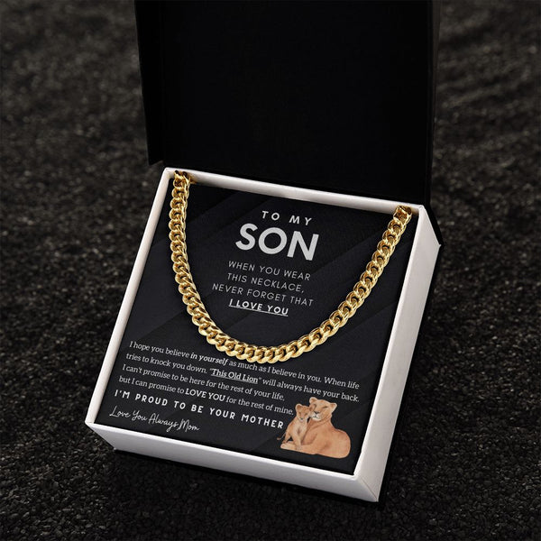 To My Son - I'm proud to be your Mother (Cuban Chain)