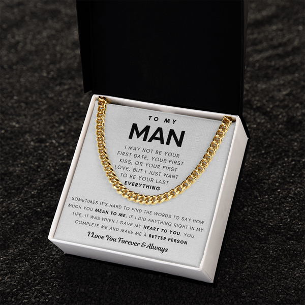 To My Man, You Complete Me And Make Me A Better Person - Cuban Chain (Length Adjustable)