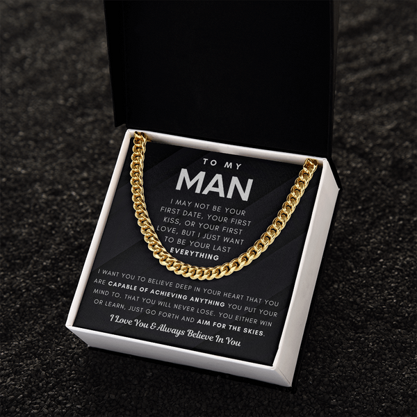 To My Man, I Love You & Always Believe In You - Cuban Chain (Length Adjustable)