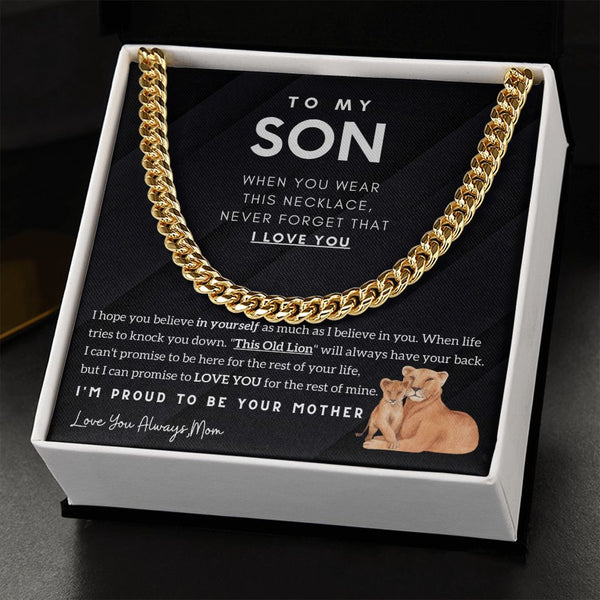 To My Son - I'm proud to be your Mother (Cuban Chain)