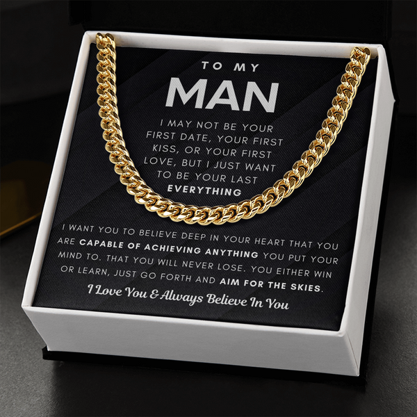 To My Man, I Love You & Always Believe In You - Cuban Chain (Length Adjustable)