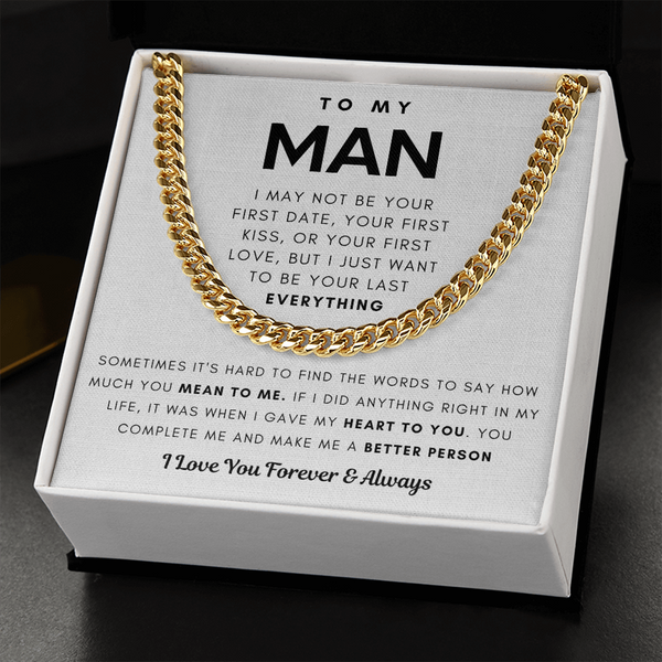 To My Man, You Complete Me And Make Me A Better Person - Cuban Chain (Length Adjustable)