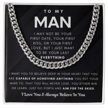 To My Man, I Love You & Always Believe In You - Cuban Chain (Length Adjustable)