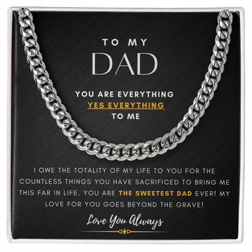 To My Dad, You Are Everything To Me
