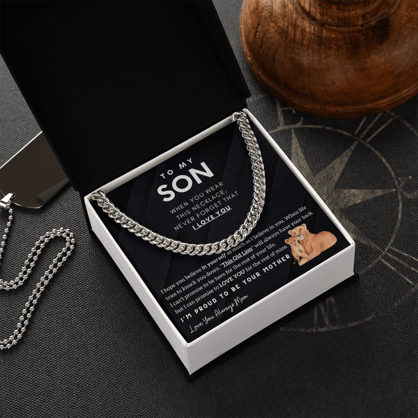 To My Son - I'm proud to be your Mother (Cuban Chain)