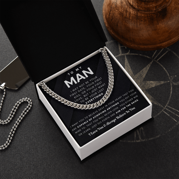 To My Man, I Love You & Always Believe In You - Cuban Chain (Length Adjustable)