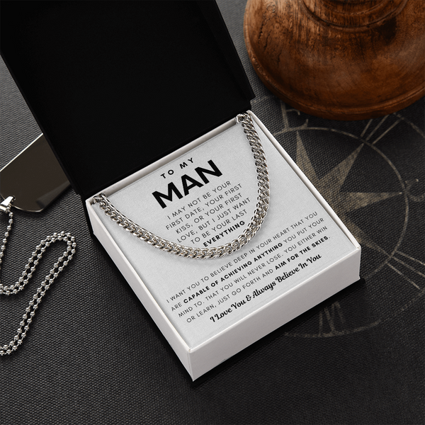 To My Man, You Are Capable Of Achieving Anything - Cuban Chain (Length Adjustable)