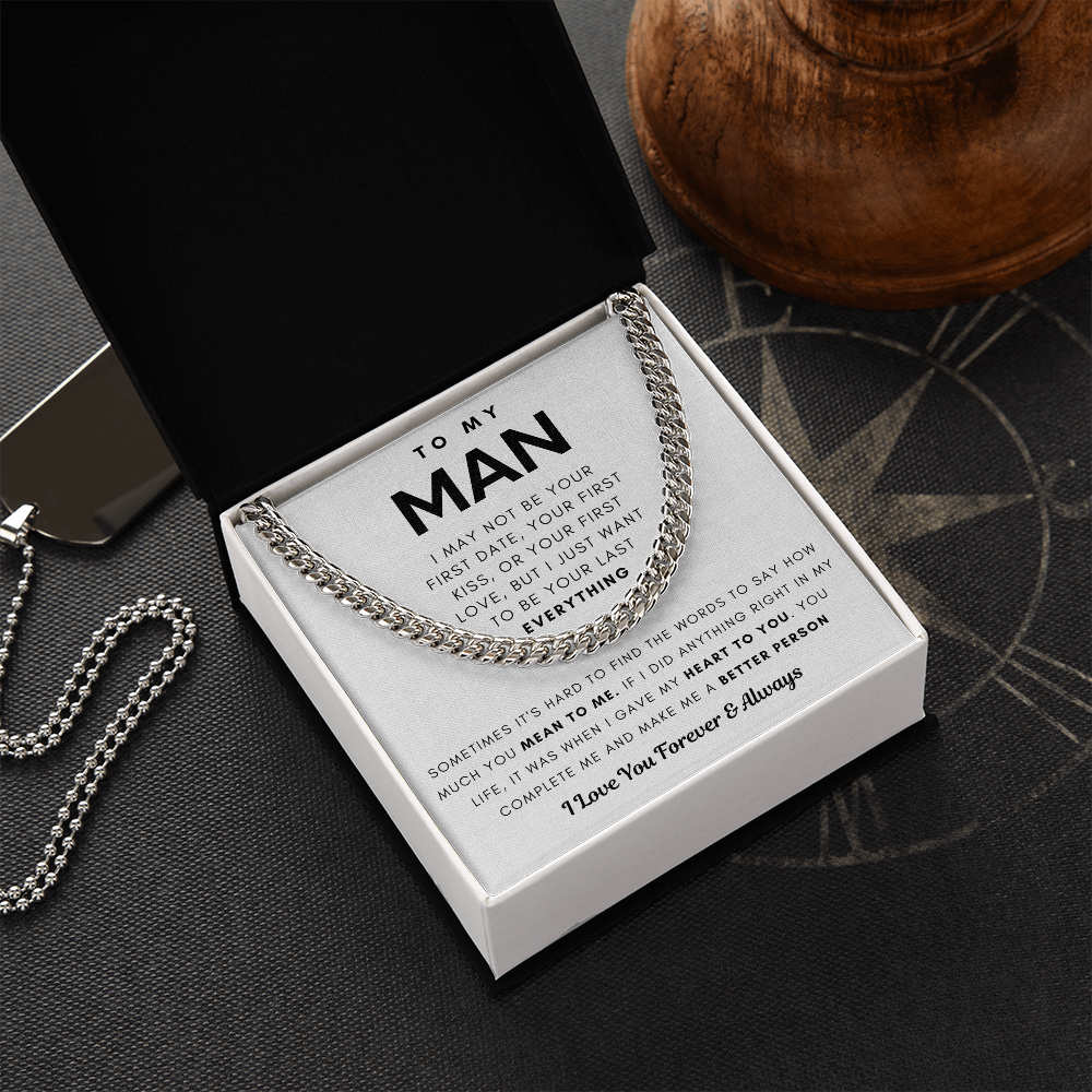 To My Man, You Complete Me And Make Me A Better Person - Cuban Chain (Length Adjustable)