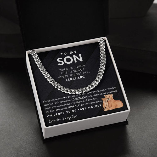 To My Son - I'm proud to be your Mother (Cuban Chain)
