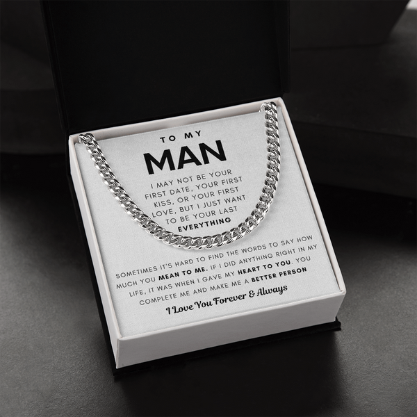 To My Man, You Complete Me And Make Me A Better Person - Cuban Chain (Length Adjustable)