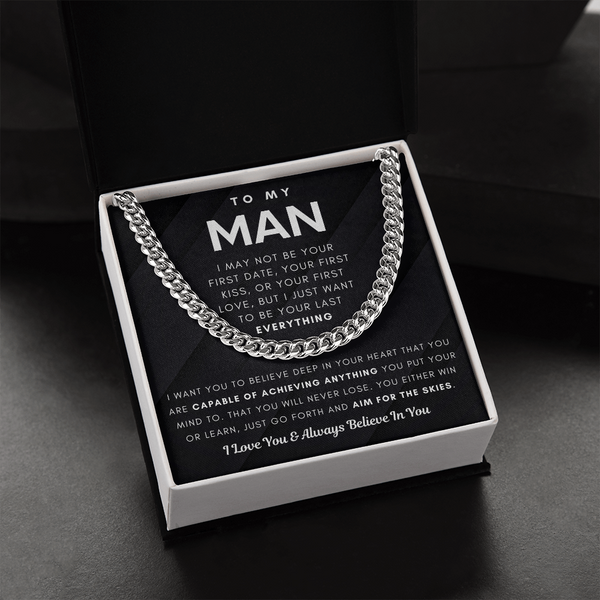 To My Man, I Love You & Always Believe In You - Cuban Chain (Length Adjustable)