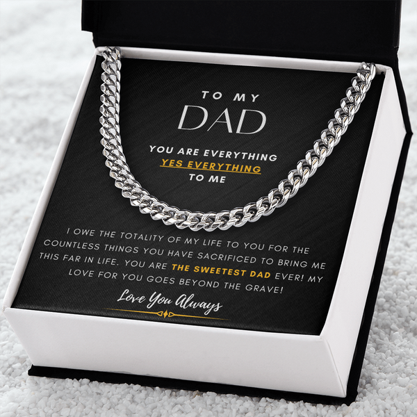 To My Dad, You Are Everything To Me