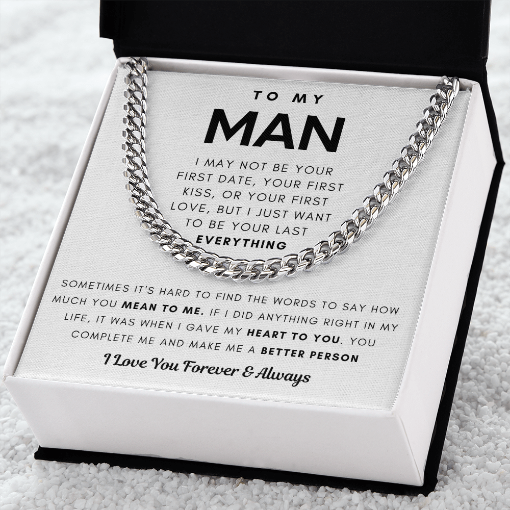 To My Man, You Complete Me And Make Me A Better Person - Cuban Chain (Length Adjustable)