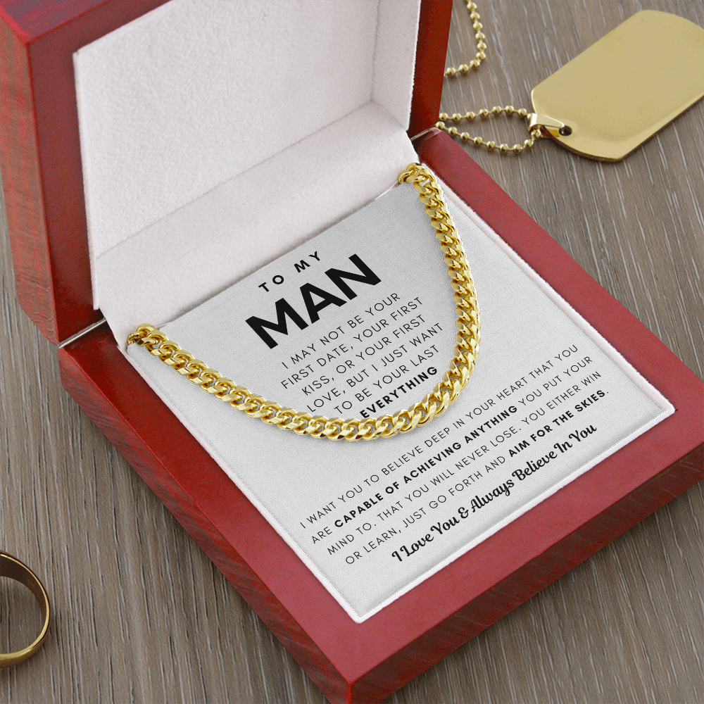 To My Man, You Are Capable Of Achieving Anything - Cuban Chain (Length Adjustable)