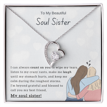 To My Beautiful Soul Sister, I'm Blessed To Call You My Best Friend - (Forever Love Necklace)