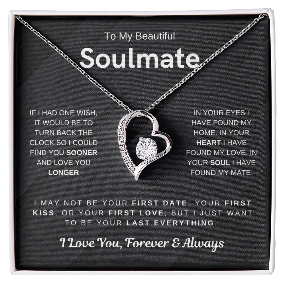 (Forever Love Necklace) - To My Beautiful Soulmate, I Want To Be Your Last Everything