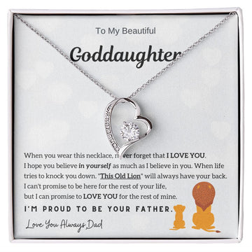 To My Goddaughter, I am proud to be your father!