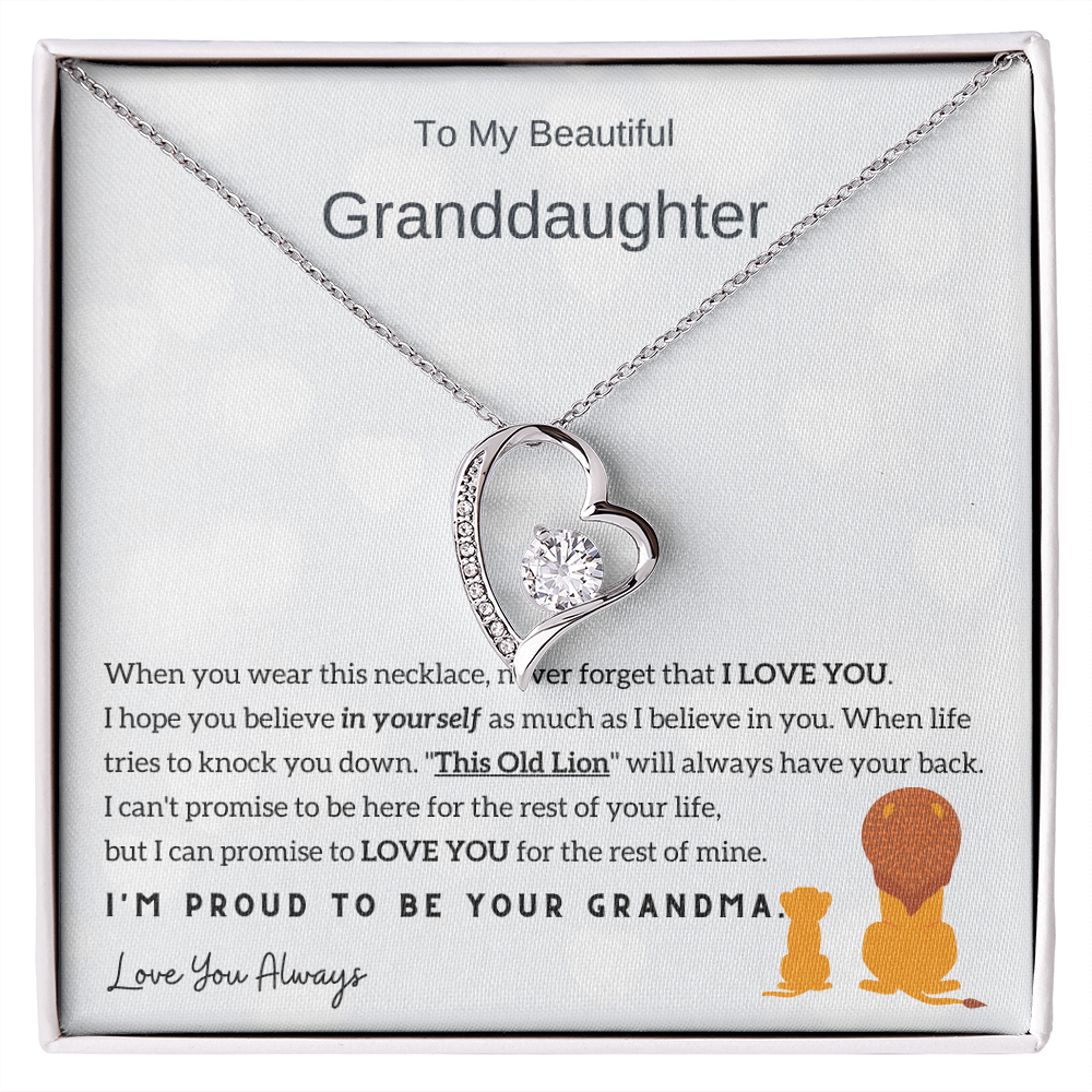 To My Beautiful Granddaughter, I'm Proud To Be Your Grandma - (Forever Love Necklace)