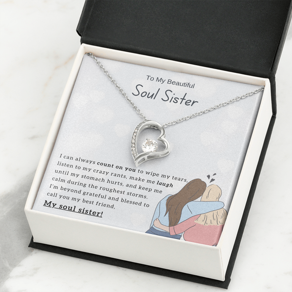 To My Beautiful Soul Sister, I'm Blessed To Call You My Best Friend - (Forever Love Necklace)