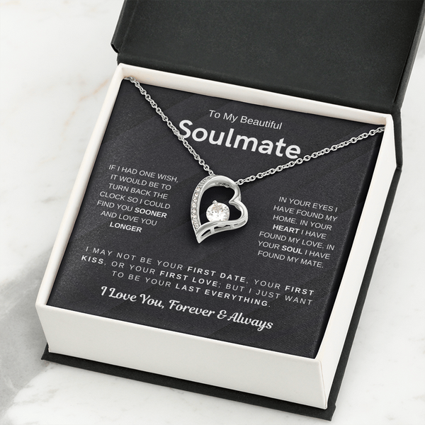 (Forever Love Necklace) - To My Beautiful Soulmate, I Want To Be Your Last Everything