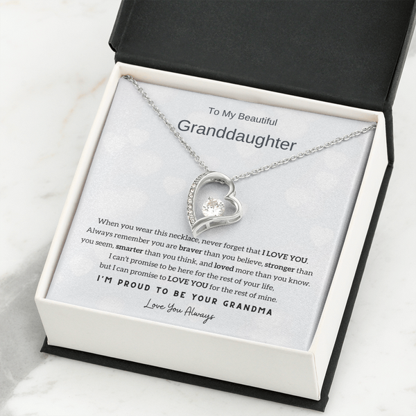 To My Beautiful Granddaughter, Never Forget That I Love You - (Forever Love Necklace)