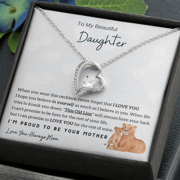 (Forever Love Necklace) To My Beautiful Daughter - I'm Proud To Be Your Mother