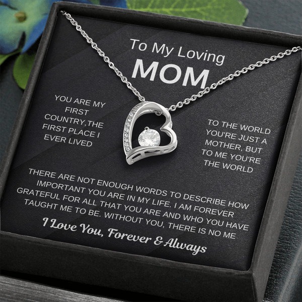 (Forever Love Necklace) - To My Loving Mom, Without You, There Is No Me