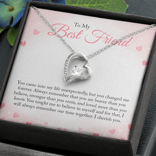 To My Bestfriend, You Came Into My Life Unexpectedly (Only a Few Left) - Forever Love Necklace