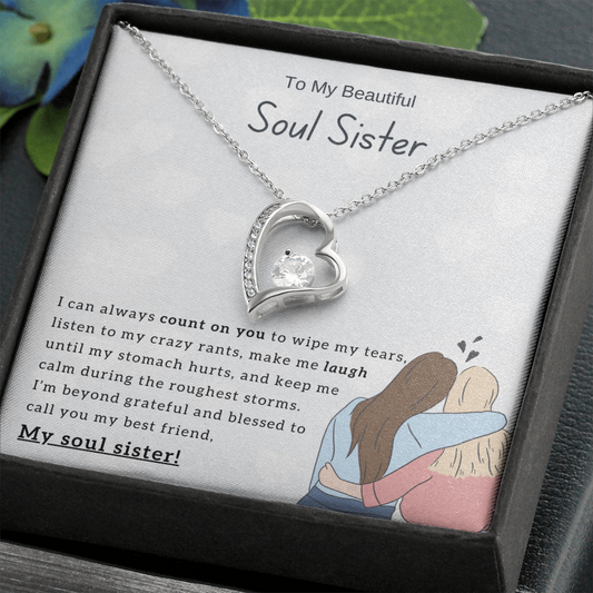 To My Beautiful Soul Sister, I'm Blessed To Call You My Best Friend - (Forever Love Necklace)
