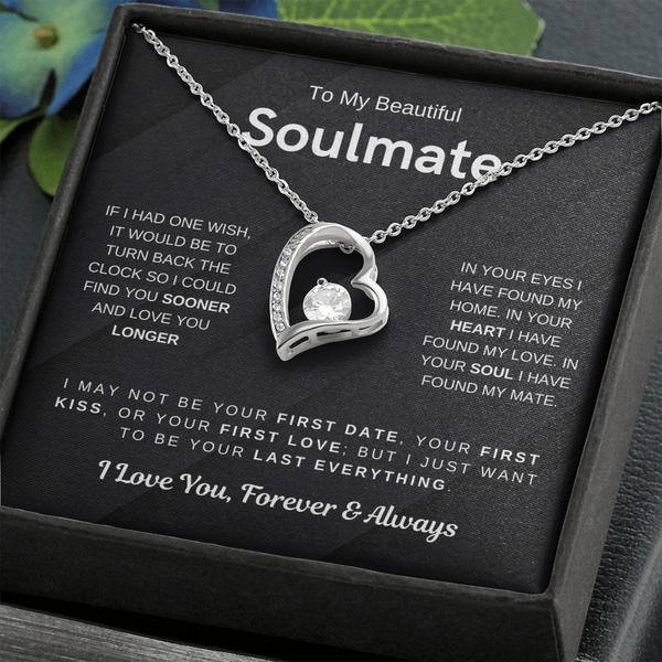 (Forever Love Necklace) - To My Beautiful Soulmate, I Want To Be Your Last Everything