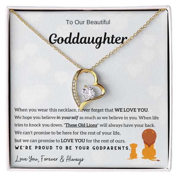 To Our Beautiful Goddaughter,  Never Forget That We Love You