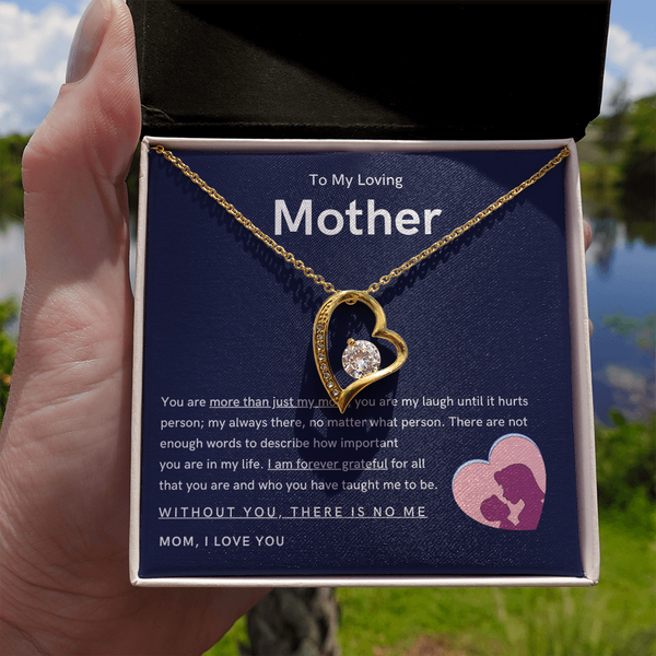 To My Loving Mother - You are more than just my mom (Only a Few Left) - Forever Love Necklace