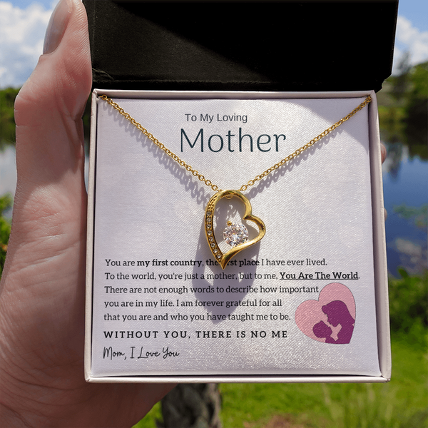 To My Loving Mother - You Are The World To Me! (Only a Few Left) - Forever Love Necklace
